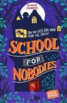 School for Nobodies - Susie (Author) Bower - 9781782692713