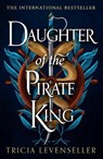 Daughter of the Pirate King - Tricia Levenseller - 9781782693680
