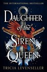 Daughter of the Siren Queen - Tricia Levenseller - 9781782693703