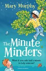 The Minute Minders - Mary Murphy - 9781782694229