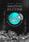 Amazing Jellyfish - Michael Stavaric - 9781782694250
