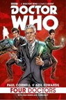Doctor Who: Four Doctors - Paul Cornell ; Neil Edwards - 9781782765967