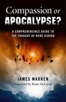 Compassion Or Apocalypse? - James Warren - 9781782790723