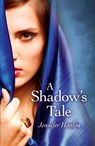 Shadow's Tale - Jennifer Hanlon - 9781782791355