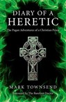 Diary of a Heretic - Mark Townsend - 9781782792727