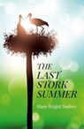 The Last Stork Summer - Mary Brigid Surber - 9781782799351