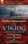 Ottilie A. Liljencrantz's 'The Viking Adventures' - Ottilie A Liljencrantz - 9781782823865