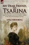 My Dear Friend, the Tsarina - Anna Viroubova - 9781782827139