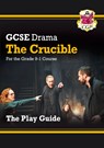 GCSE Drama Play Guide - The Crucible - CGP Books - 9781782949657