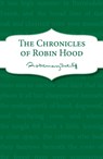 The Chronicles of Robin Hood - Rosemary Sutcliff - 9781782950882