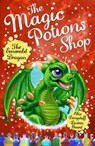 The Magic Potions Shop: The Emerald Dragon - Abie Longstaff - 9781782951940