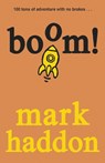 Boom! - Mark Haddon - 9781782953234