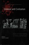 Violence and Civilization - Roderick Campbell - 9781782976202