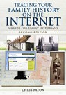 Tracing Your Family History on the Internet: A Guide for Family Historians - Chris Paton - 9781783030569