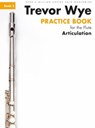 Trevor Wye Practice Book For The Flute Book 3 - Trevor Wye - 9781783054213