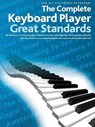 The Complete Keyboard Player Great Standards -  - 9781783057320