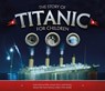 The Story of the Titanic for Children - Joe Fullman - 9781783123353