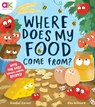 Where Does My Food Come From? - Annabel Karmel - 9781783128594