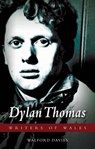 Dylan Thomas - Walford Davies - 9781783160587