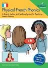 Physical French Phonics - Sue Cave ; Jean Haig - 9781783173693