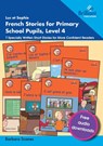 Luc et Sophie French Stories for Primary School Pupils, Level 4 - Barbara Scanes - 9781783173853