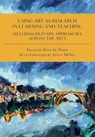 Using Art as Research in Learning and Teaching - Ross W. Prior - 9781783208920