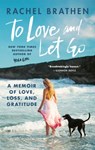 To Love and Let Go - Rachel Brathen - 9781783253920