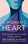 A Woman's Heart - Professor Angela Maas - 9781783254156