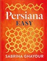 Persiana Easy - Sabrina Ghayour - 9781783256136