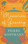 Memories of Gascony - Pierre Koffmann - 9781783256419