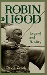 Robin Hood: Legend and Reality - David (Contributor) Crook - 9781783275434