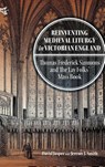 Reinventing Medieval Liturgy in Victorian England - Professor David Jasper ; Jeremy J Smith - 9781783277483