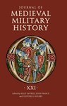 Journal of Medieval Military History: Volume XXI - Kelly (Customer) DeVries ; Clifford J. (Customer) Rogers ; Professor John (Customer) France - 9781783277506