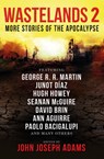 Wastelands 2 - More Stories of the Apocalypse - John Joseph Adams - 9781783291502