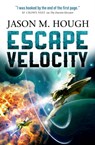 Escape Velocity - Jason M. Hough - 9781783295302