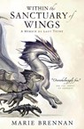 Within the Sanctuary of Wings - Marie Brennan - 9781783297788