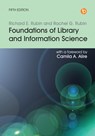 Foundations of Library and Information Science - Richard E. Rubin ; Rachel G. Rubin - 9781783304776