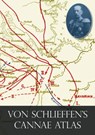 Von Schlieffen's "Cannae" Atlas - Count Alfred Von Schlieffen - 9781783313952