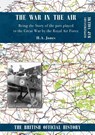 War in the Air. Being the Story of the part played in the Great War by the Royal Air Force - H A Jones - 9781783316427