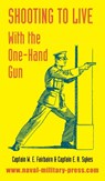 Shooting to Live - W E Fairbairn ; E A Sykes - 9781783316434