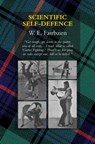 Scientific Self-Defence - W E Fairbairn - 9781783317240