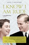 I Know I Am Rude - Nigel Cawthorne - 9781783342198