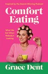 Comfort Eating - Grace Dent - 9781783352869