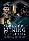 Yorkshire Mining Veterans - Brian Elliott - 9781783378364