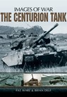 The Centurion Tank - Pat Ware ; Brian Delf - 9781783378623