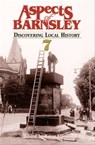 Aspects of Barnsley 7 - Brian Elliot - 9781783378883