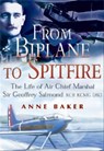 From Biplane to Spitfire - Anne Baker - 9781783379767