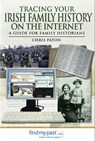 Tracing Your Irish Family History on the Internet - Chris Paton - 9781783400706