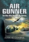 Air Gunner - Alan W. Cooper - 9781783409143