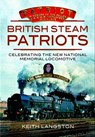 British Steam Patriots - Keith Langston - 9781783409952